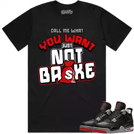 Jordan 4 Bred Reimagined 4s Shirt to Match - RED NOT BROKE