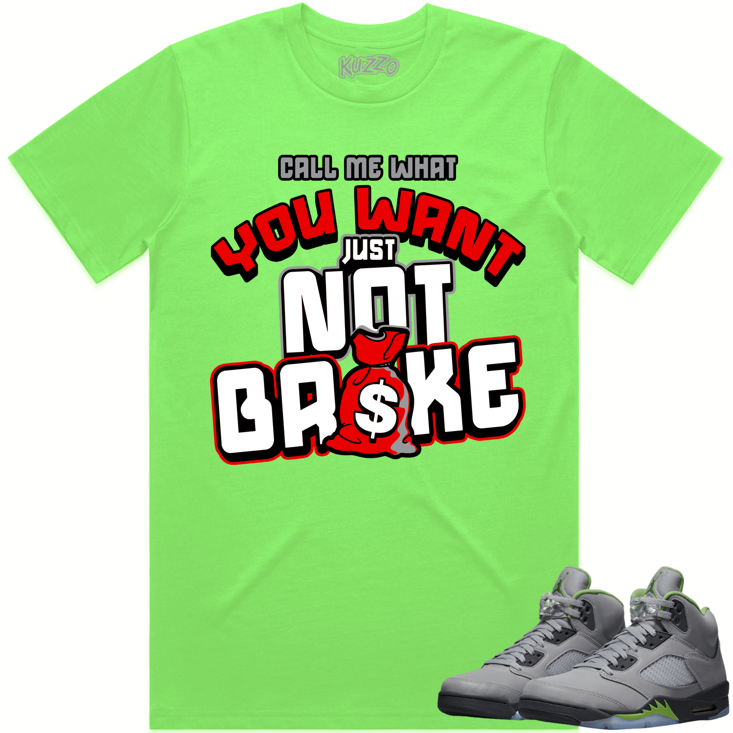 Jordan 5 Green Bean 5s Shirt to Match - RED NOT BROKE