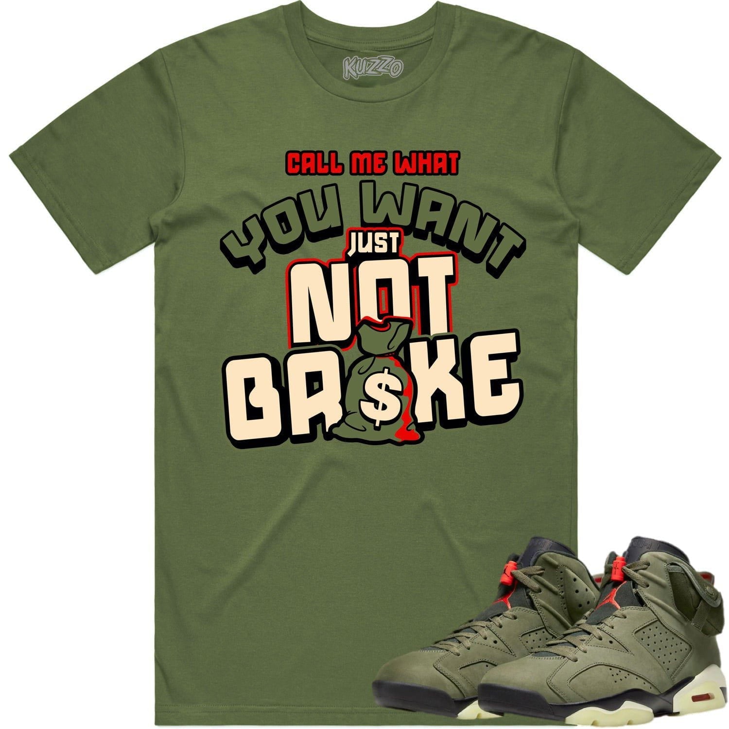 Jordan 6 Cactus Jack 6s Shirt to Match - OLIVE NOT BROKE