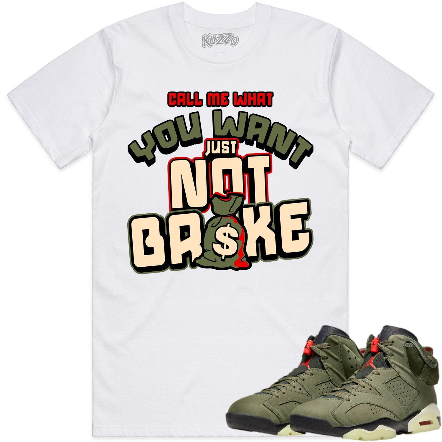 Jordan 6 Cactus Jack 6s Shirt to Match - OLIVE NOT BROKE