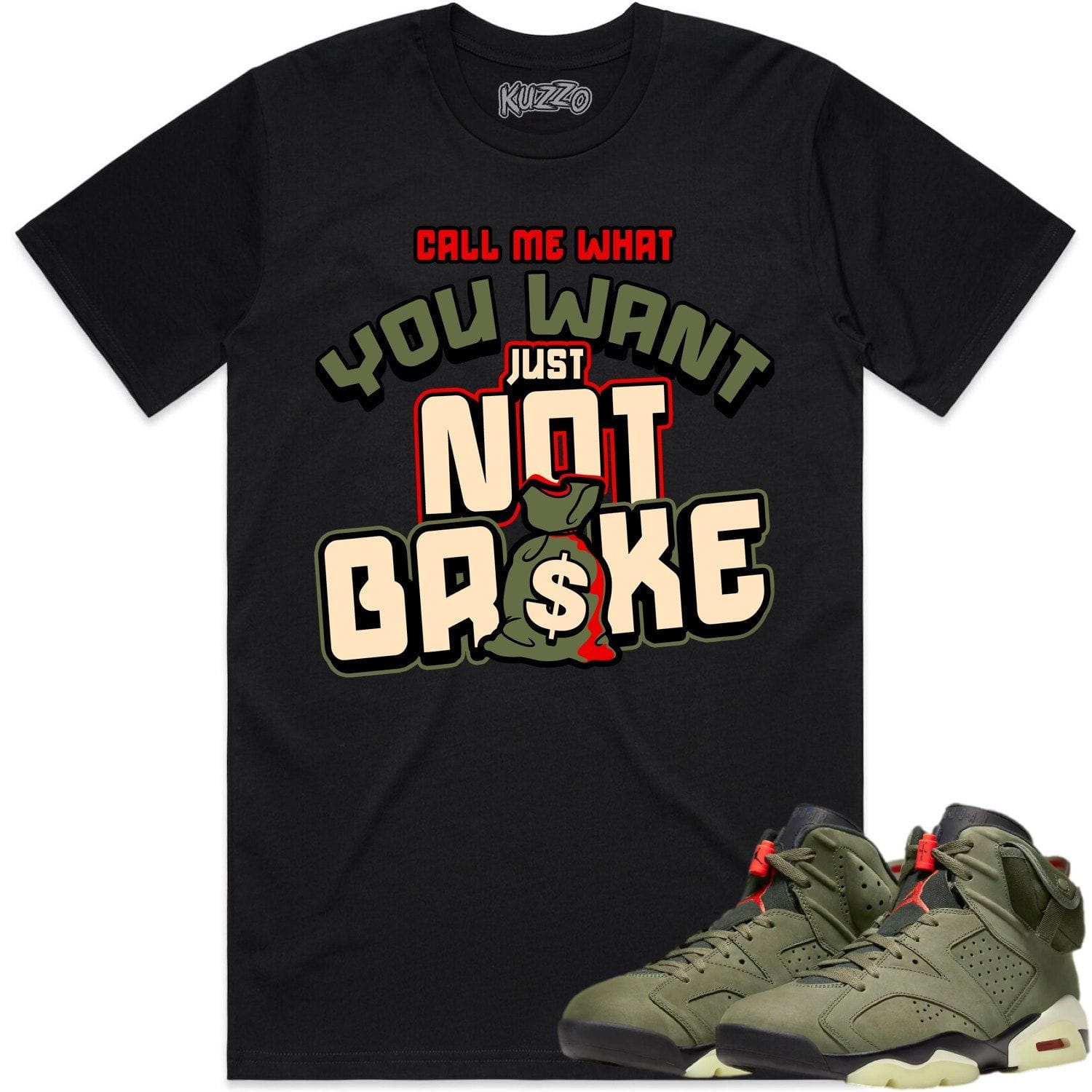 Jordan 6 Cactus Jack 6s Shirt to Match - OLIVE NOT BROKE