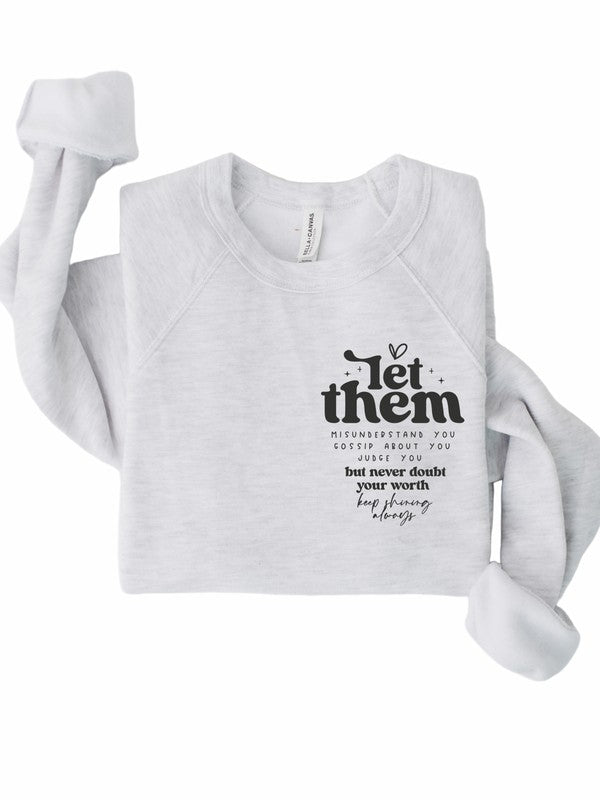 Let Them Bella Premium Sweatshirt